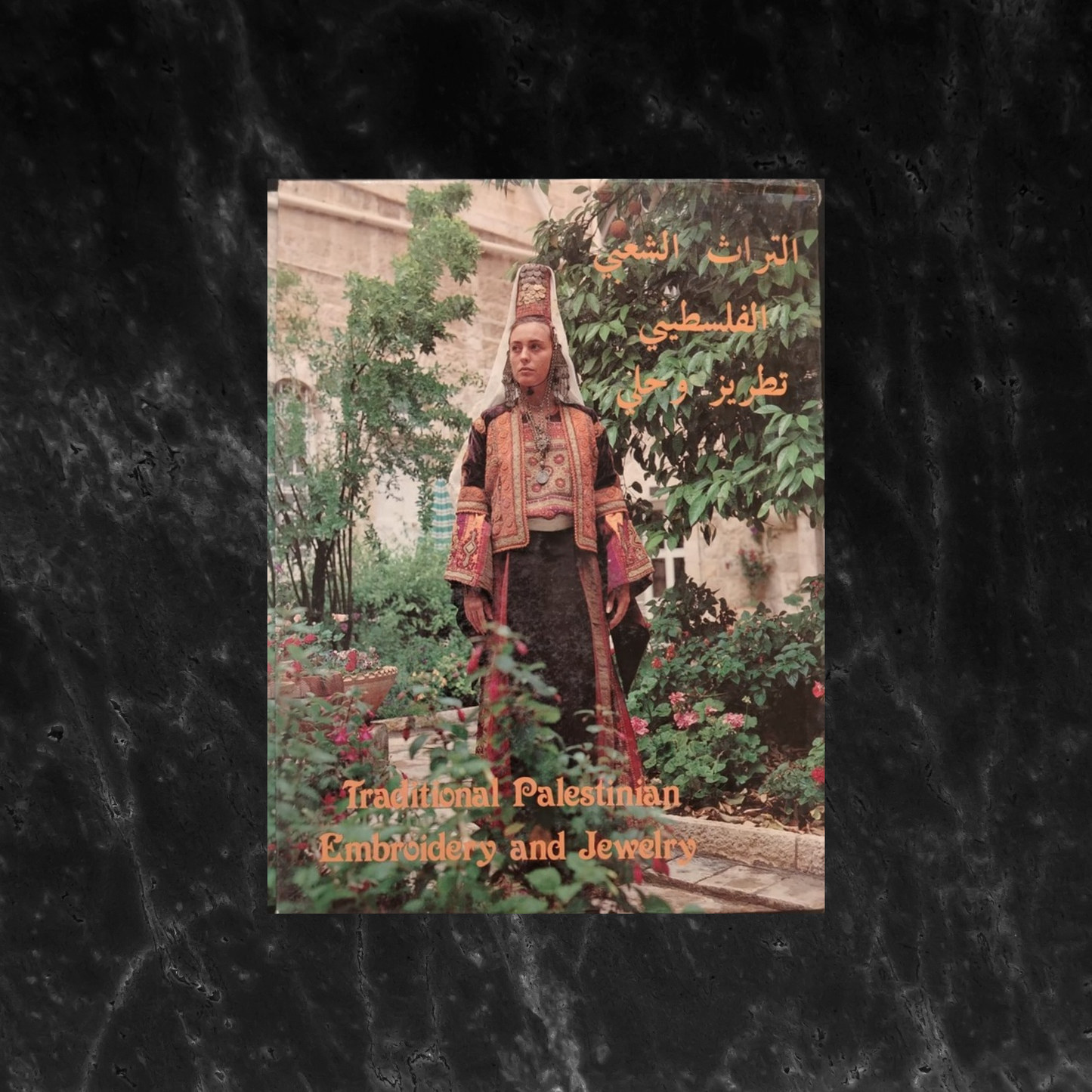 Traditional Palestinian Embroidery and Jewelry \ Book